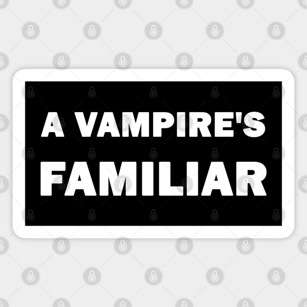 Vampire's Familiar Magnet by valentinahramov